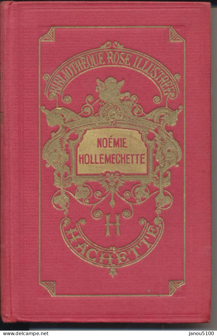 LIVRE   JUNI0R BIBLIOTHEQUE ROSE ILLUSTREE  " NOEMIE  HOLLEMECHETTE "    MAGDELEINE  Du GENESTOUX    1931. - Hachette