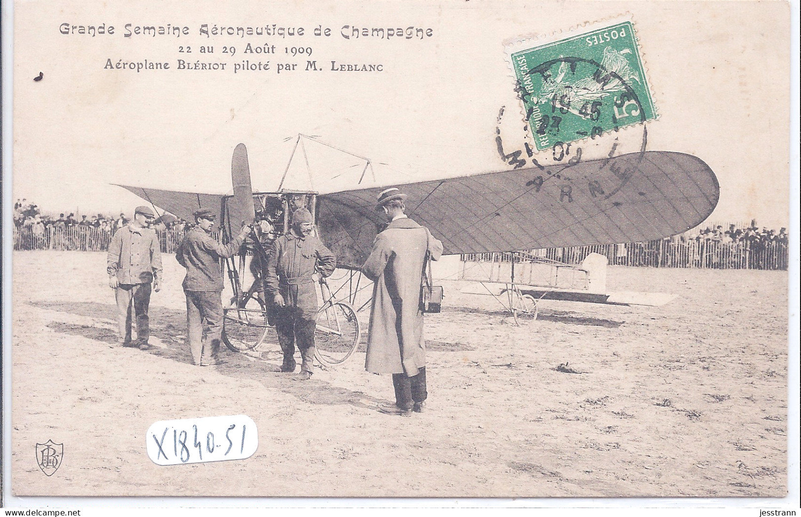 BETHENY- GRANDE SEMAINE D AVIATION DE CHAMPAGNE- 1909- AEROPLANE BLERIOT PILOTE PAR M. LEBLANC - Bétheny