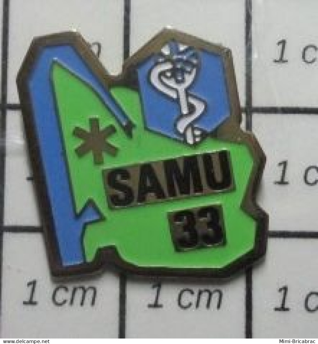 615B Pin's Pins / Beau Et Rare / MEDICAL / SAMU 33 CADUCEE SERPENT GIRONDE - Geneeskunde