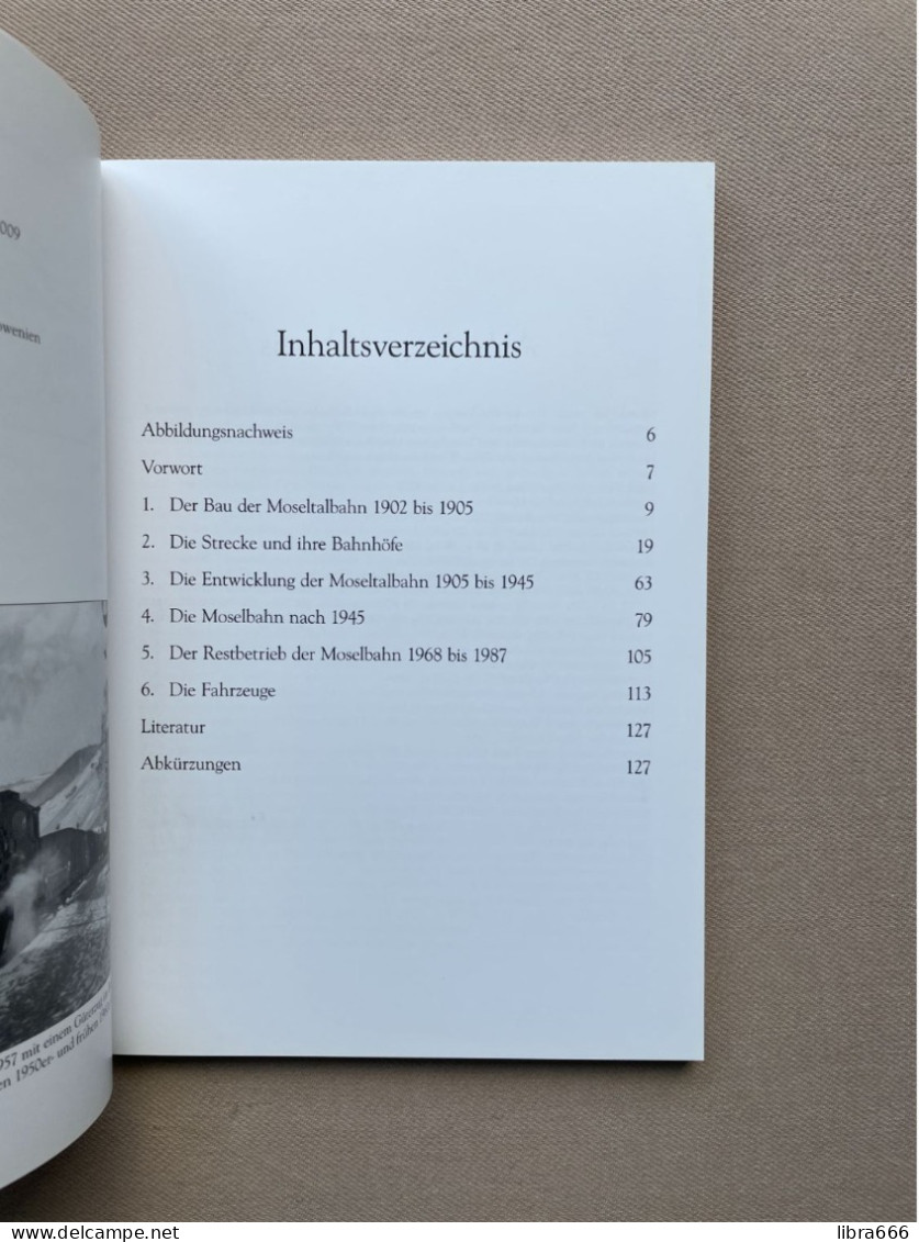 Die Moseltalbahn, Das "Saufbähnchen" (1902-1987) - Karl-Josef Gilles 2009 - 126 Pp - 23,5 X 16,5 Cm - Sutton Verlag GmbH - Transports