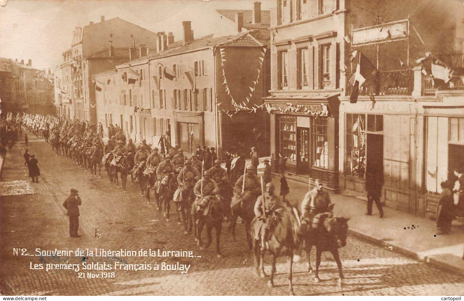 57 - BOULAY - Souvenir De La Libération De La Lorraine - Les Premiers Soldats Français - 21 Nov. 1918 - Boulay Moselle