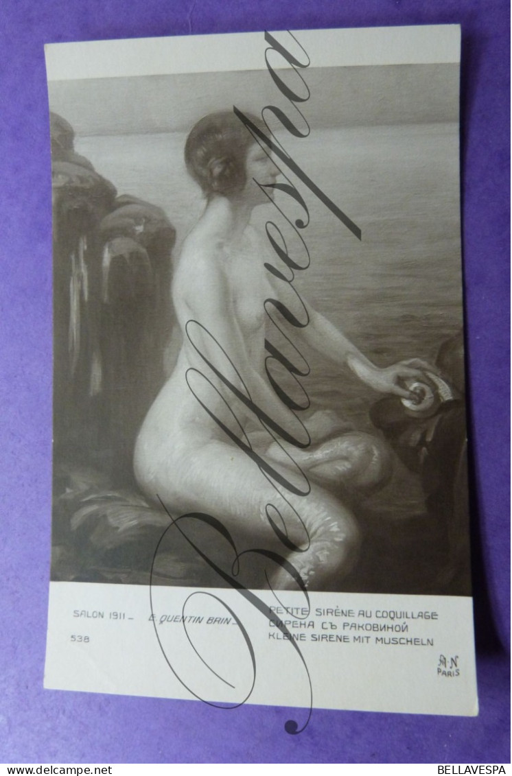Salon 1911 E.Quentin Brin Sirene   Femme Nue Nacktes Weib N° 538 Edit A Noyer Paris - Malerei & Gemälde
