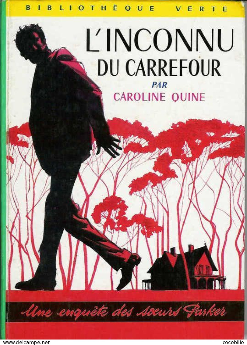 L' Inconnu Du Carrefour - De Caroline Quine - Soeurs Parker - Hachette - Bibliothèque Verte - 1973 - Biblioteca Verde