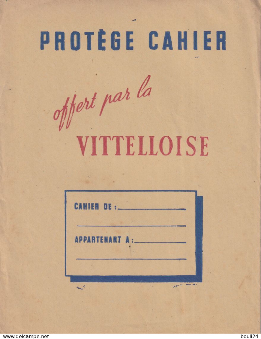 PROTEGE CAHIER ANCIEN  LA VITTELLOISE      VOIR VERSO - Protège-cahiers