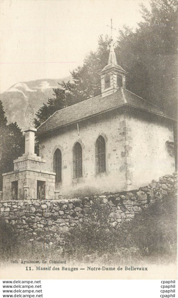 CPA Massif Des Bauges Notre Dame De Bellevaux - Le Chatelard