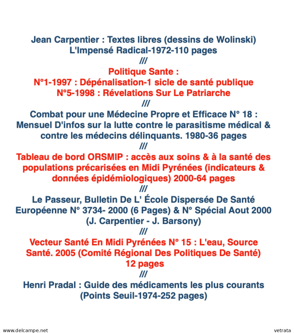 Médecine/Santé : 3 livres / 8 revues / 6 brochures & 4 articles //// (envoi uniquement par Mondial Relay ou Colissimo)