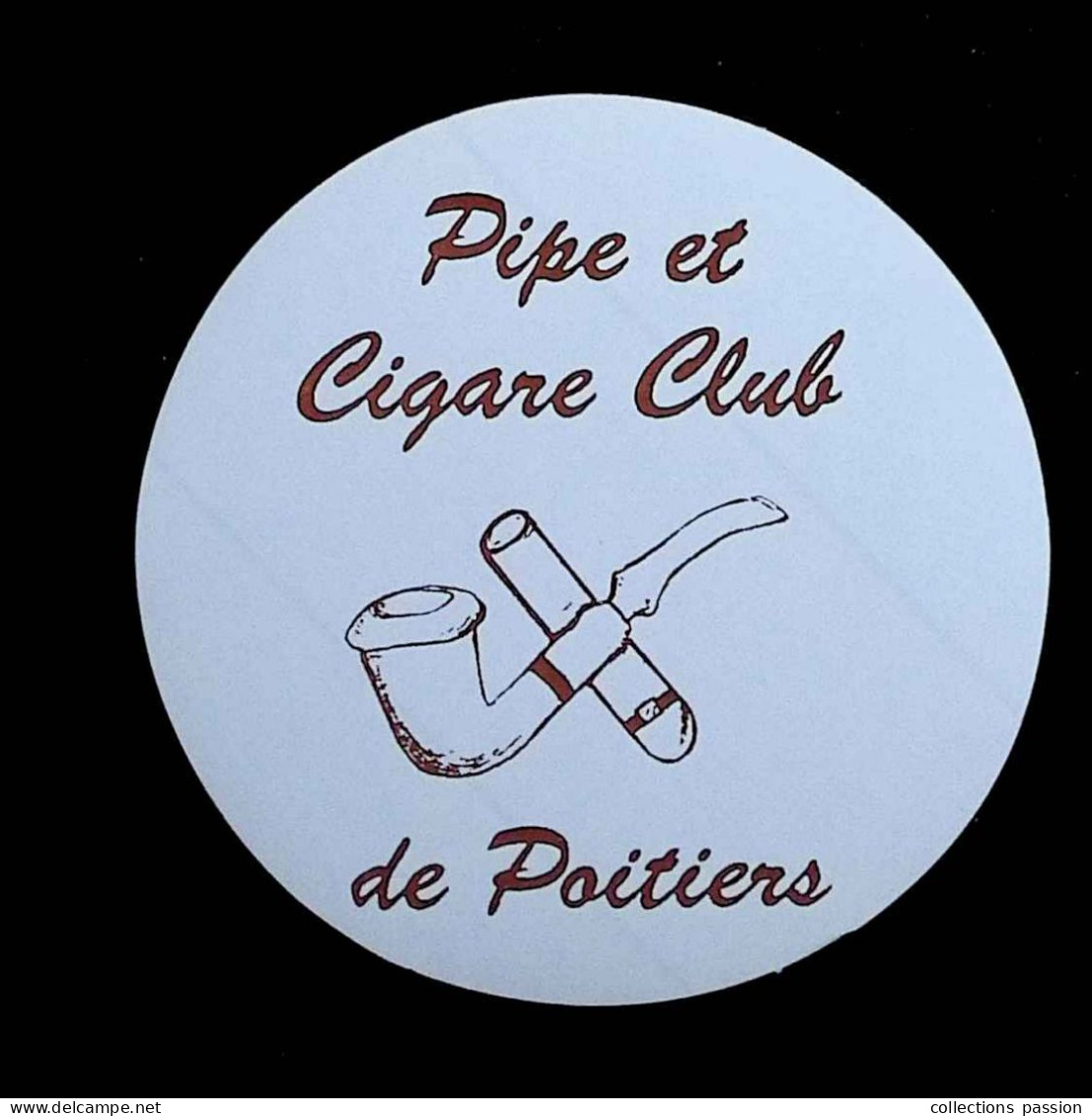 Autocollant, Tabac,  Pipe Et Cigare Club De Poitiers, Dia. 100 Mm - Autocollants