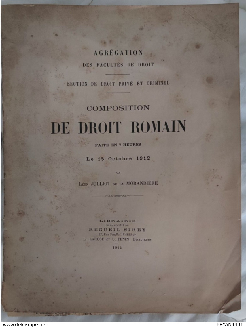 COMPOSITION De DROIT ROMAIN - AGREGATION Par Léon JULLIOT De La MORANDIERE - 1912 - Faite En 7 Heures (21x28cm) - Right