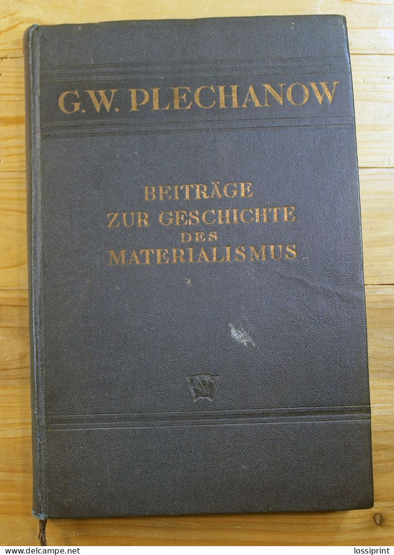Old German Language Book, G.W.Plechanow:Beiträge Zur Geschichte Des Materialismus, Moskau 1940 - Non Classés