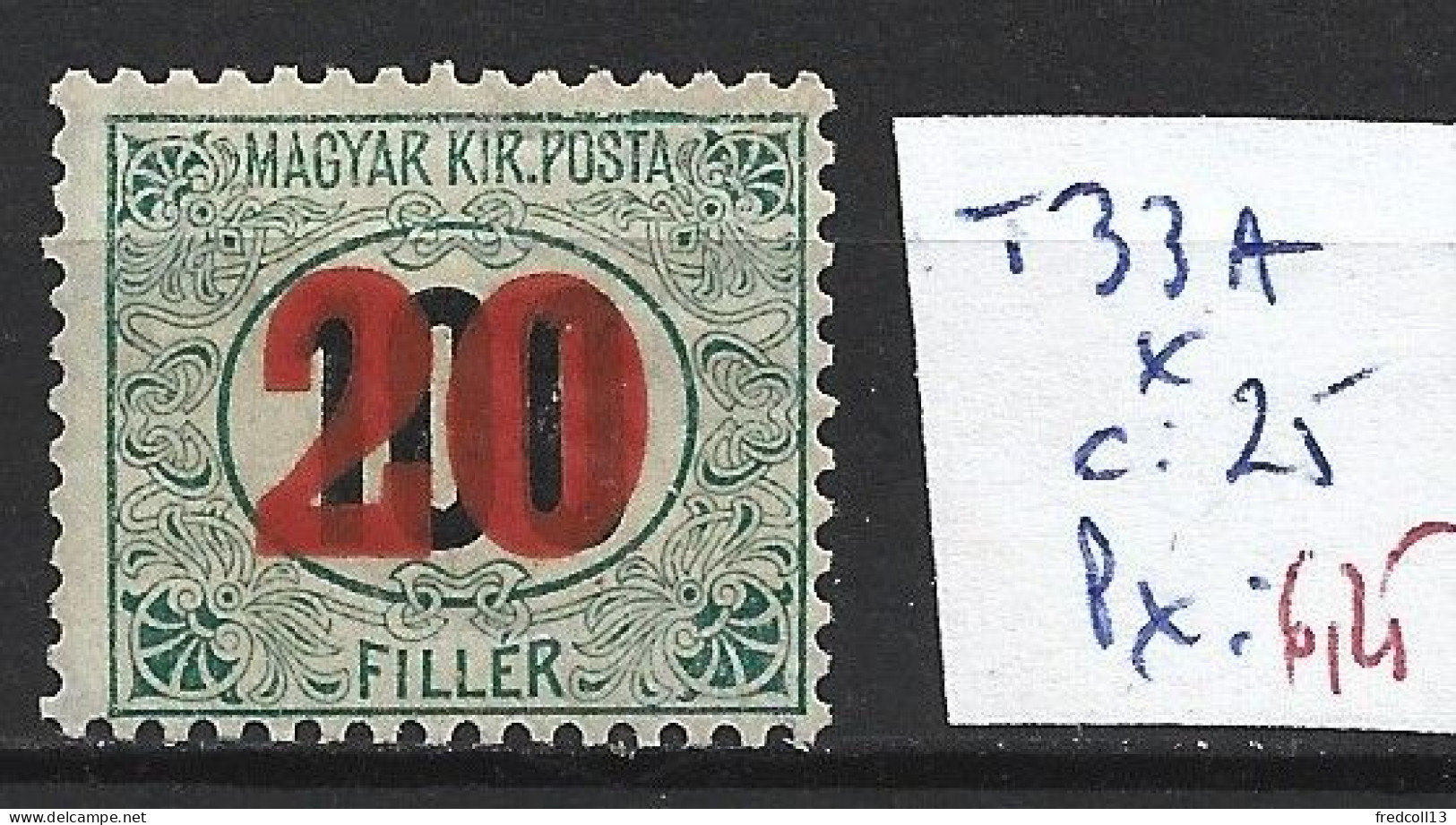 HONGRIE TAXE 33A * Côte 25 € - Postage Due