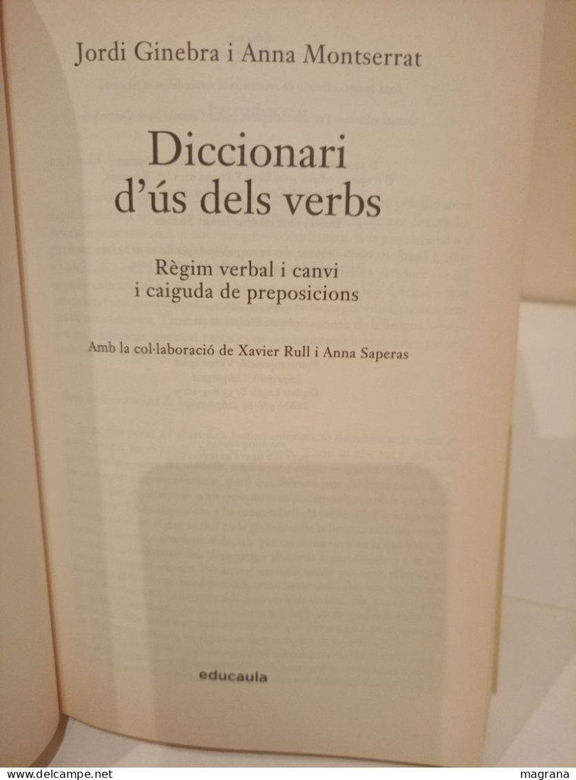 Diccionari D'ús Dels Verbs Catalans. Jordi Ginebra I Anna Montserrat. Aula. 2009. 491 Pàgines . - Dictionnaires