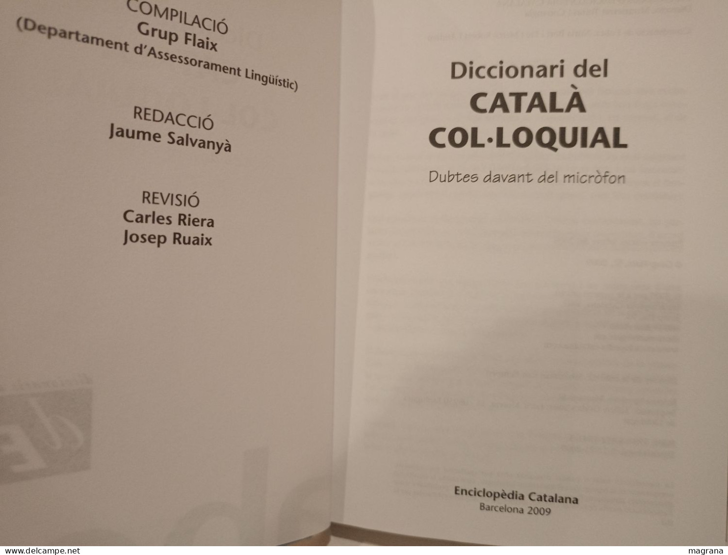 Diccionari Del Català Col•loquial. Dubtes Davant El Micròfon. Diccionarios De L'Enciclopèdia. 2009. - Dictionnaires