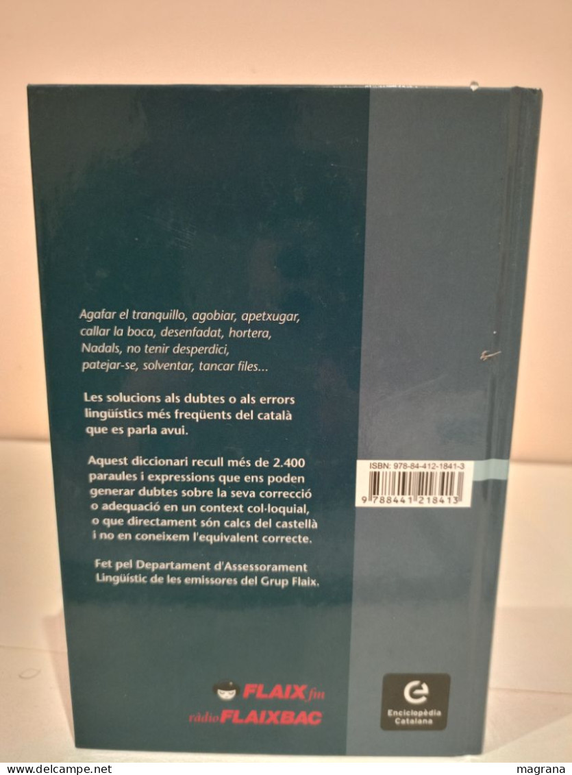 Diccionari Del Català Col•loquial. Dubtes Davant El Micròfon. Diccionarios De L'Enciclopèdia. 2009. - Dizionari