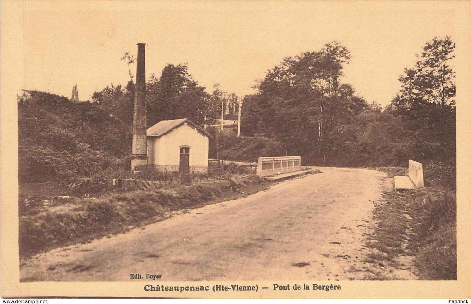 CHATEAUPONSAC : PONT DE LA BERGERE - Chateauponsac