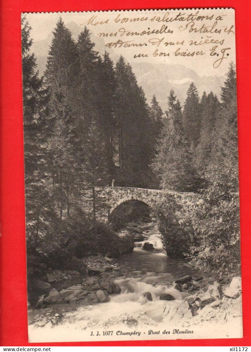 XZI-02  Champéry  Le Pont Des Moulins. Jullien 1077  Circulé 1920 - Champéry