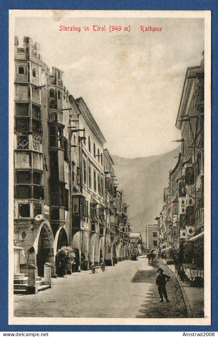 1911 - STERZING IN TIROL - RATHAUS - VIPITENO -  ITALIE - Vipiteno