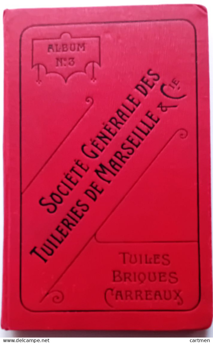 CARRELAGE BRIQUE CERAMIQUE TUILE  CATALOGUE DE LA SOCIETE DES TUILERIES DE  MARSEILLE 1900 - Marseille (FRA)