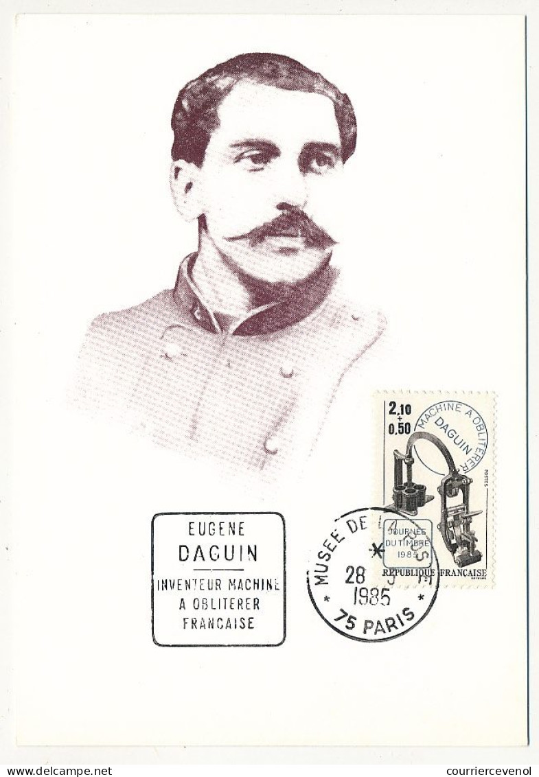 FRANCE => 75 PARIS - C.P Affr 2,10 + 0,50 Machine Daguin Obl. Daguin Musée De La Poste 28/3/1985 - Briefe U. Dokumente
