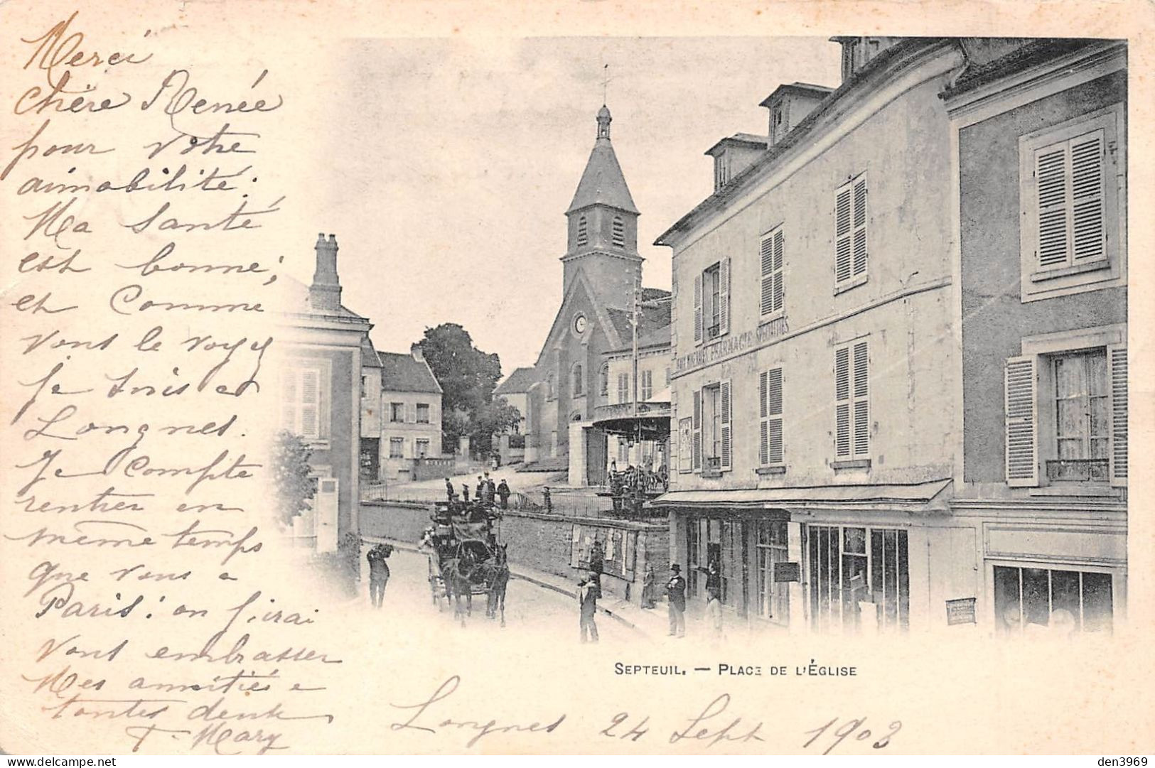 SEPTEUIL (Yvelines) - Place De L'Eglise - Diligence - Précurseur Voyagé 1903 (2 Scans) Renée Marotte à Egligny - Septeuil