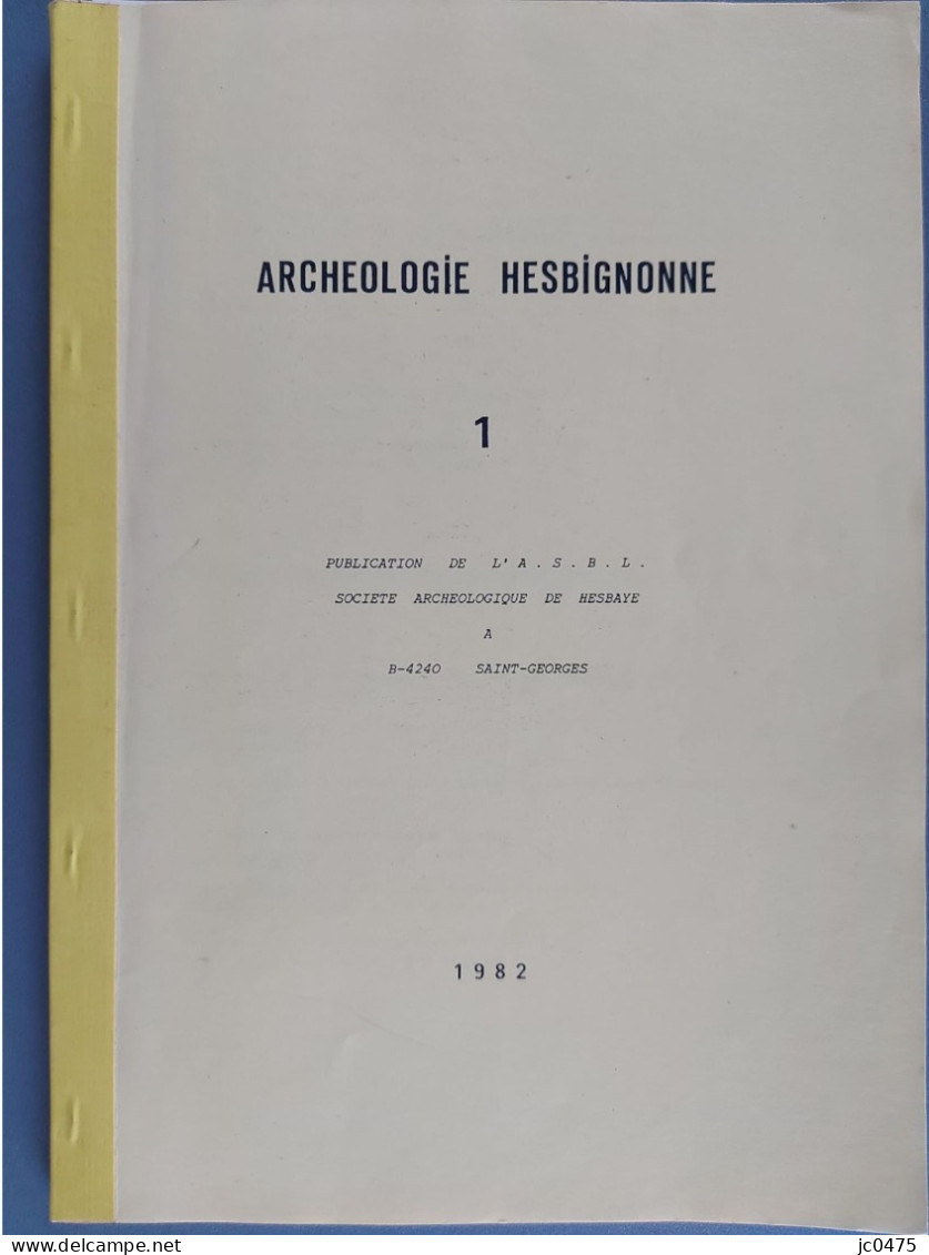 Archéologie Hesbignonne Tome 1 - Archéologie