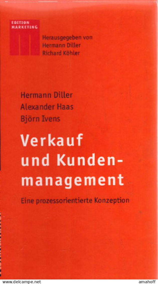 Verkauf Und Kundenmanagement: Eine Prozessorientierte Konzeption - Sonstige & Ohne Zuordnung