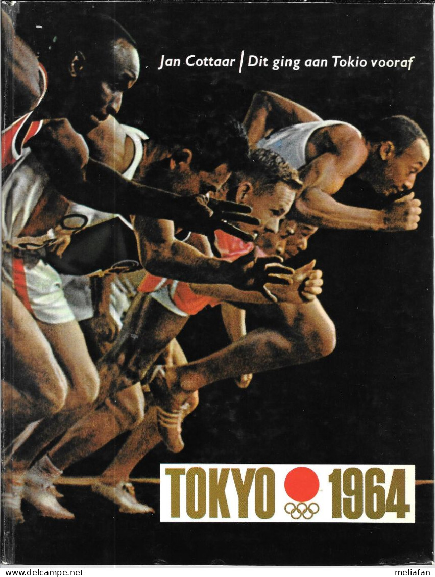Z825 - BOEKEN ALBERT HEYN - TOKYO 1964 - OLYMPISCHE SPEELEN - JAN COTTAAR - JEUX OLYMPIQUES - Libros