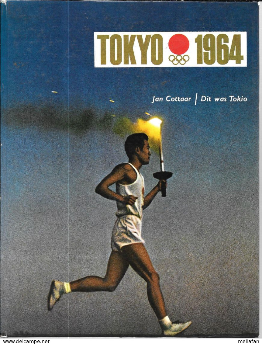 Z825 - BOEKEN ALBERT HEYN - TOKYO 1964 - OLYMPISCHE SPEELEN - JAN COTTAAR - JEUX OLYMPIQUES - Libri