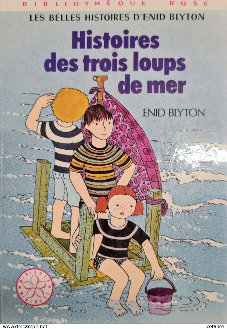 Histoire Des Trois Loups De Mer Enid Blyton +++TRES BON ETAT+++ - Biblioteca Rosa