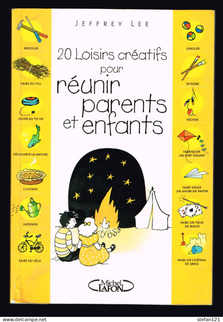 20 Loisirs Créatifs Pour Réunir Parents Et Enfants - Jeffrey Lee - 2006 - 284 Pages 22 X15 Cm - Palour Games