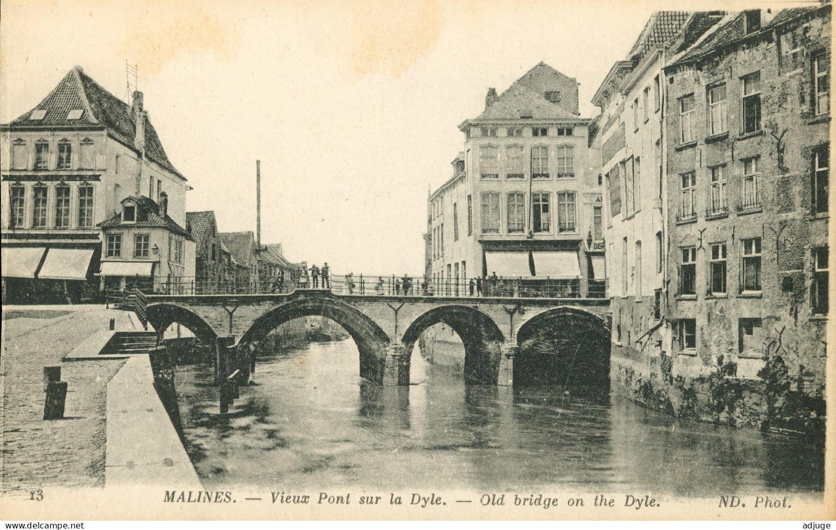 CPA-MALINES - Vieux Pont Sur La DYLE - Edit. Neurdein N° 13 ** 2 Scans - Machelen