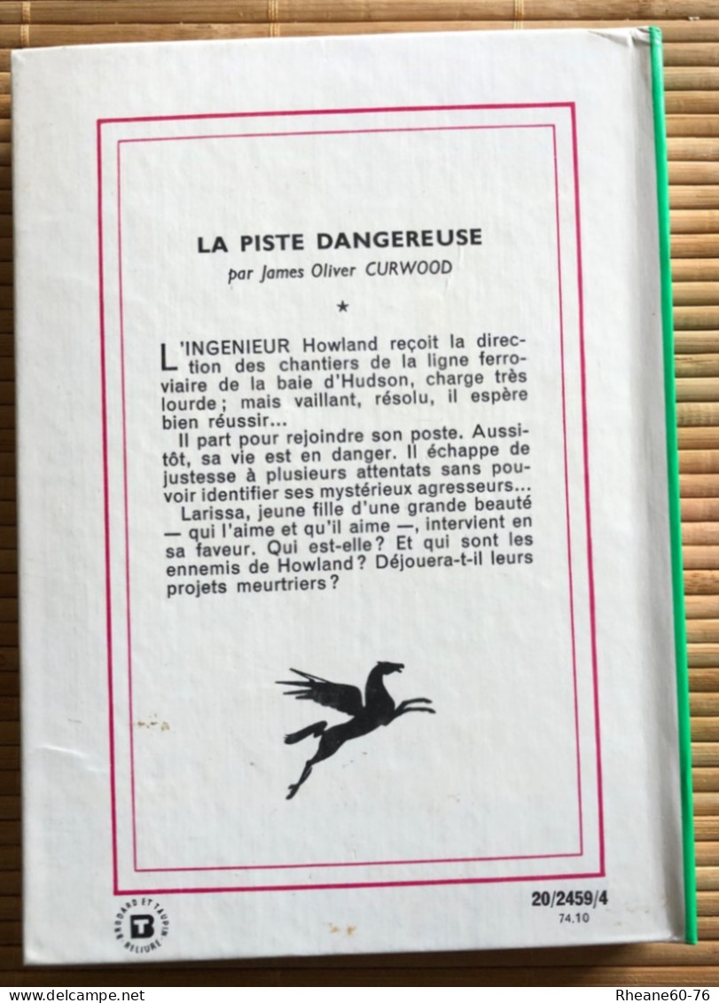 James Oliver Curtwood - La Piste Dangereuse - Bibliothèque Verte - 1974 - Bibliothèque Verte
