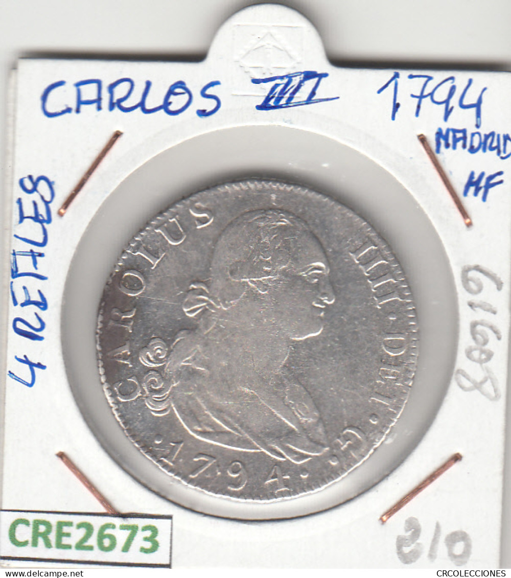 CRE2673 MONEDA ESPAÑA CARLOS IV 1794 4 REALES MADRID PLATA - Autres & Non Classés