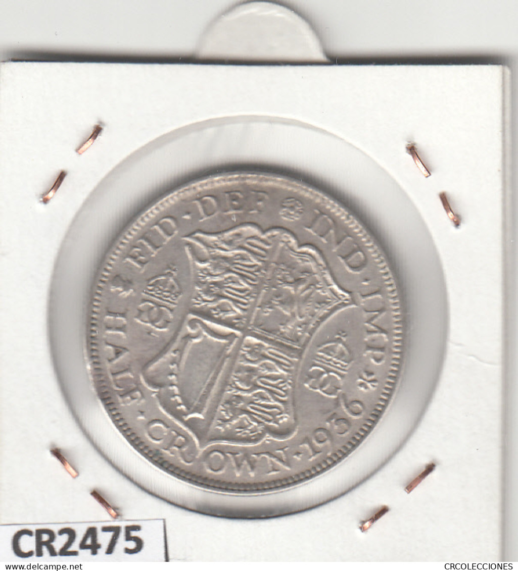 CR2475 MONEDA REINO UNIDO JPRGE V 1936 1/2 CORONA PLATA - Andere - Europa