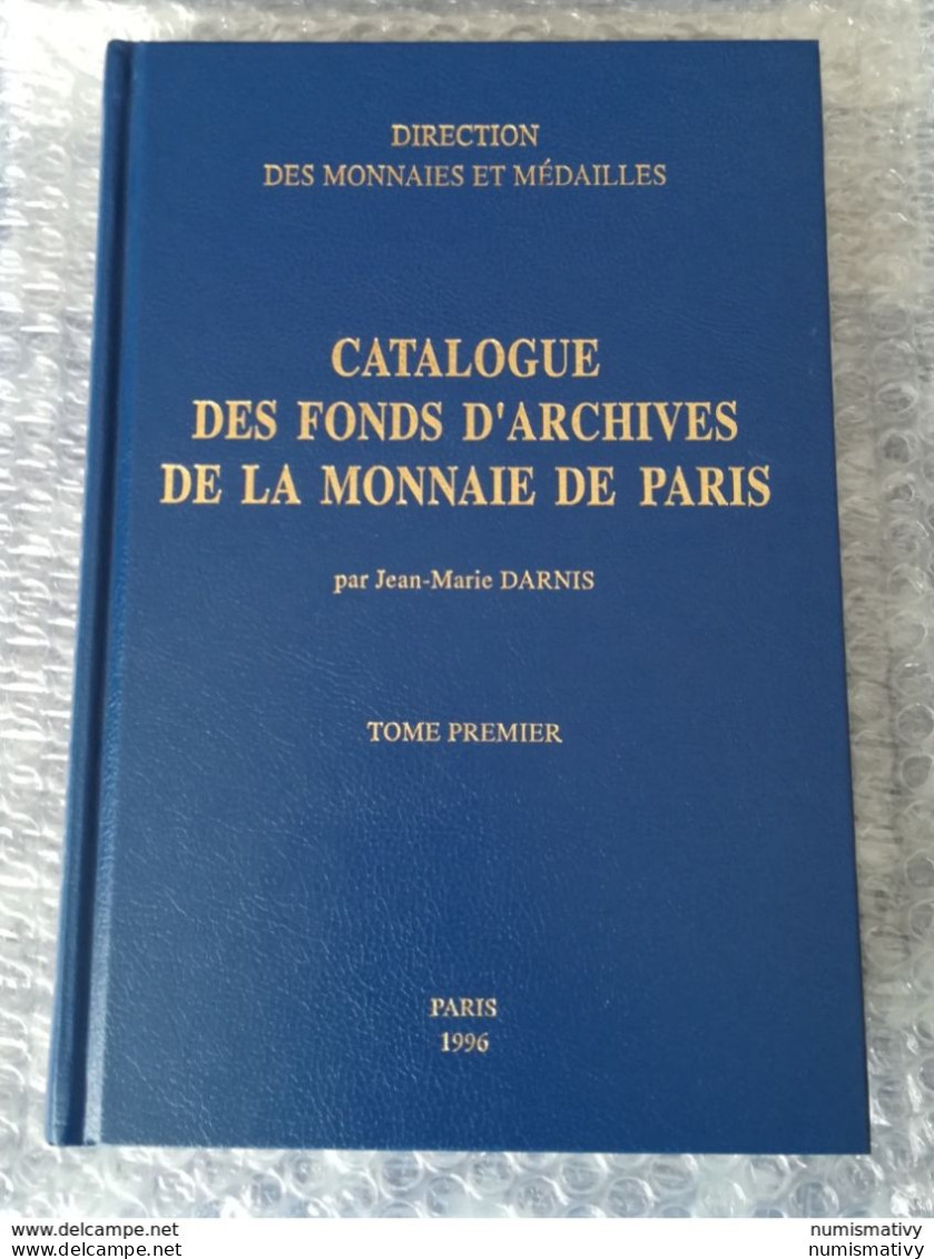 2 Catalogue Des Fonds D'archives De La Monnaie De Paris Tome 1 & 2 - Essays & Proofs