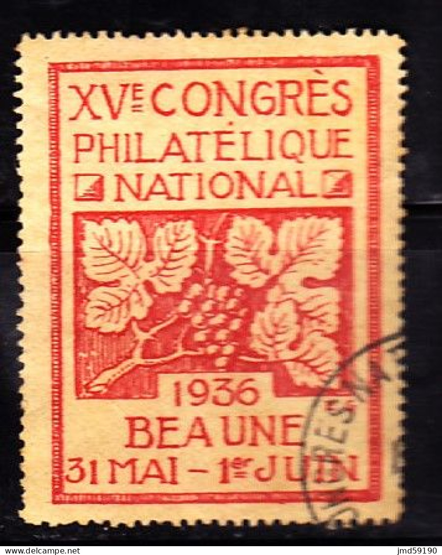 Vignette Oblitérée - 15e CONGRE PHILATELIQUE NATIONAL BEAUNE 1936 - Esposizioni Filateliche
