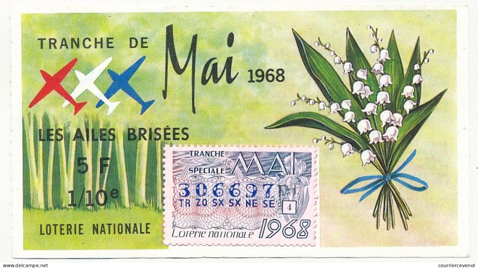 FRANCE - Loterie Nationale - Tranche Spéciale De Mai - Les Ailes Brisées - 1/10ème 1968 - Billets De Loterie