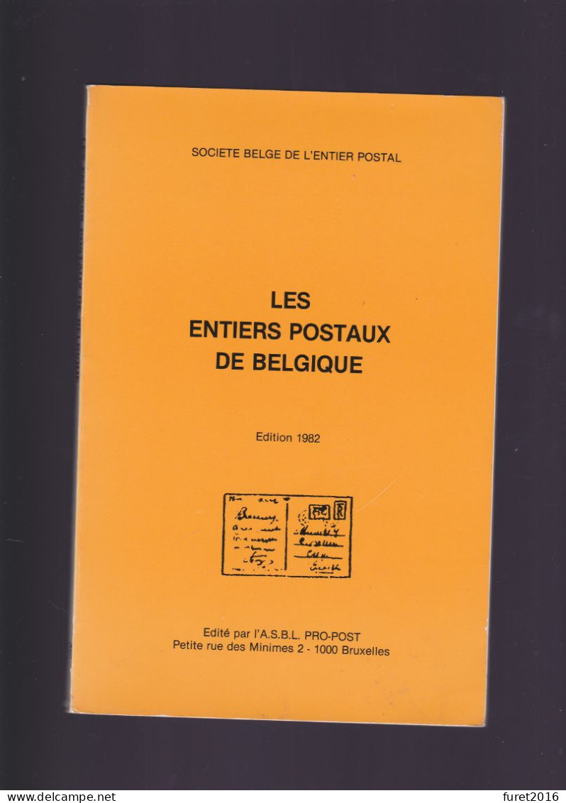 Livre CATALOGUE DES ENTIERS POSTAUX DE BELGIQUE Propost 1982 160 Pages - Manuales