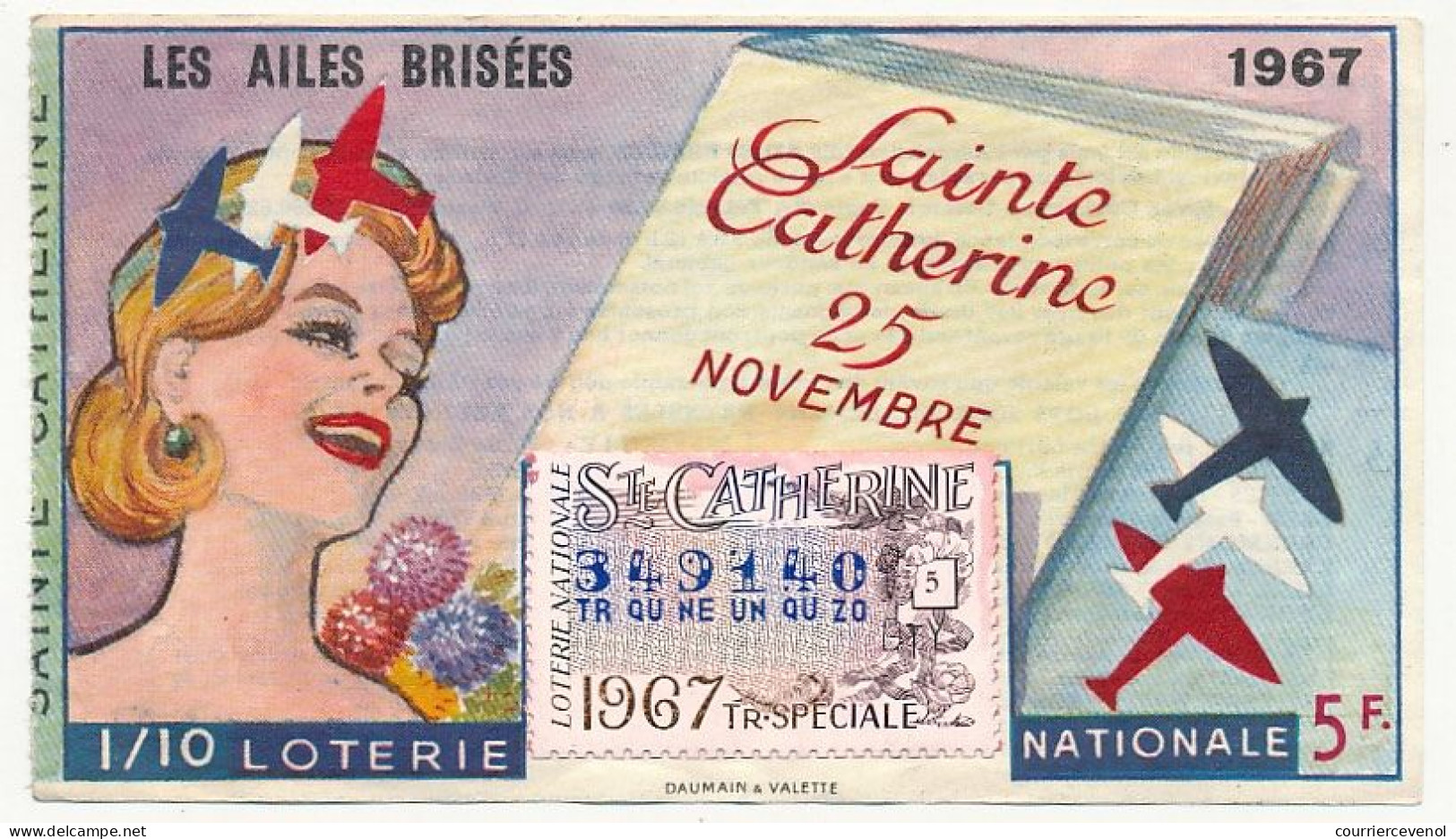 FRANCE - Loterie Nationale - Tranche Spéciale Sainte Catherine - Les Ailes Brisées - 1/10ème 1967 - Billets De Loterie