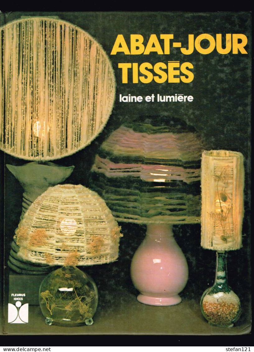 Abat-Jour Tissés -  Laine Et Lumière - 1980 - 110 Pages 25 X 19,7 Cm - Home Decoration