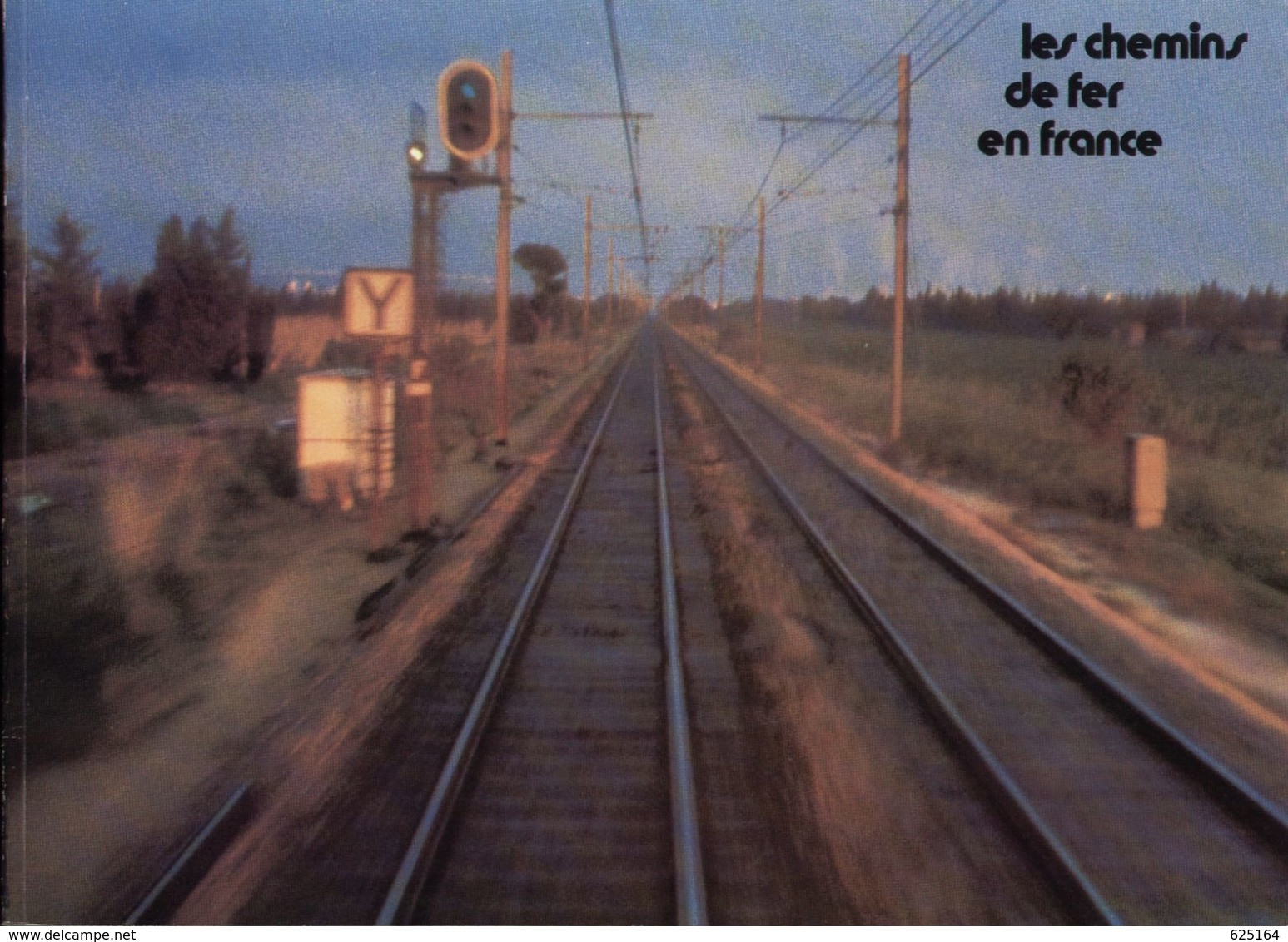 LIVRE SNCF - Les Chemins De Fer En France 1976 - Französisch