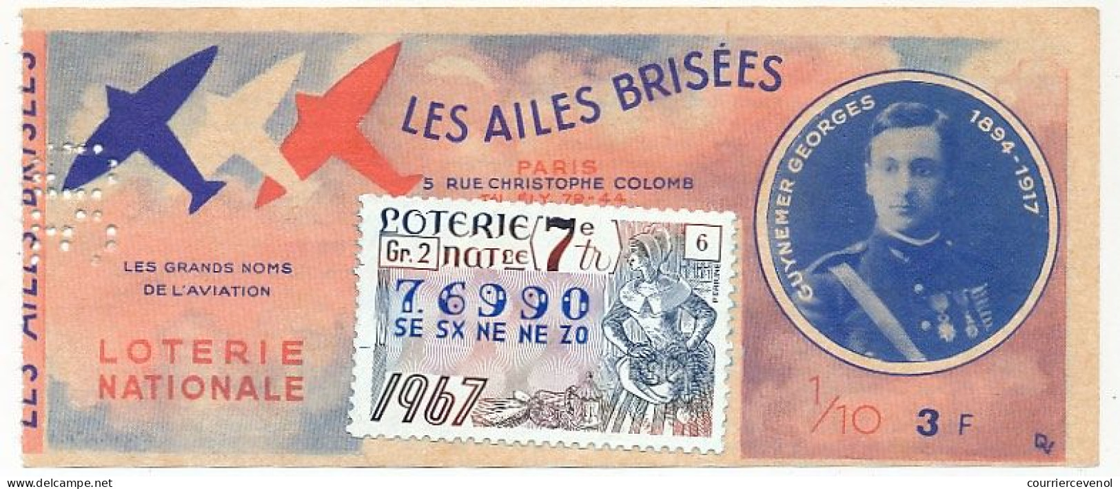 FRANCE - Loterie Nationale - 1/10ème - Les Ailes Brisées - Grands Noms De L'Aviation - Guynemer Georges - 7èm Tr 1967 - Biglietti Della Lotteria