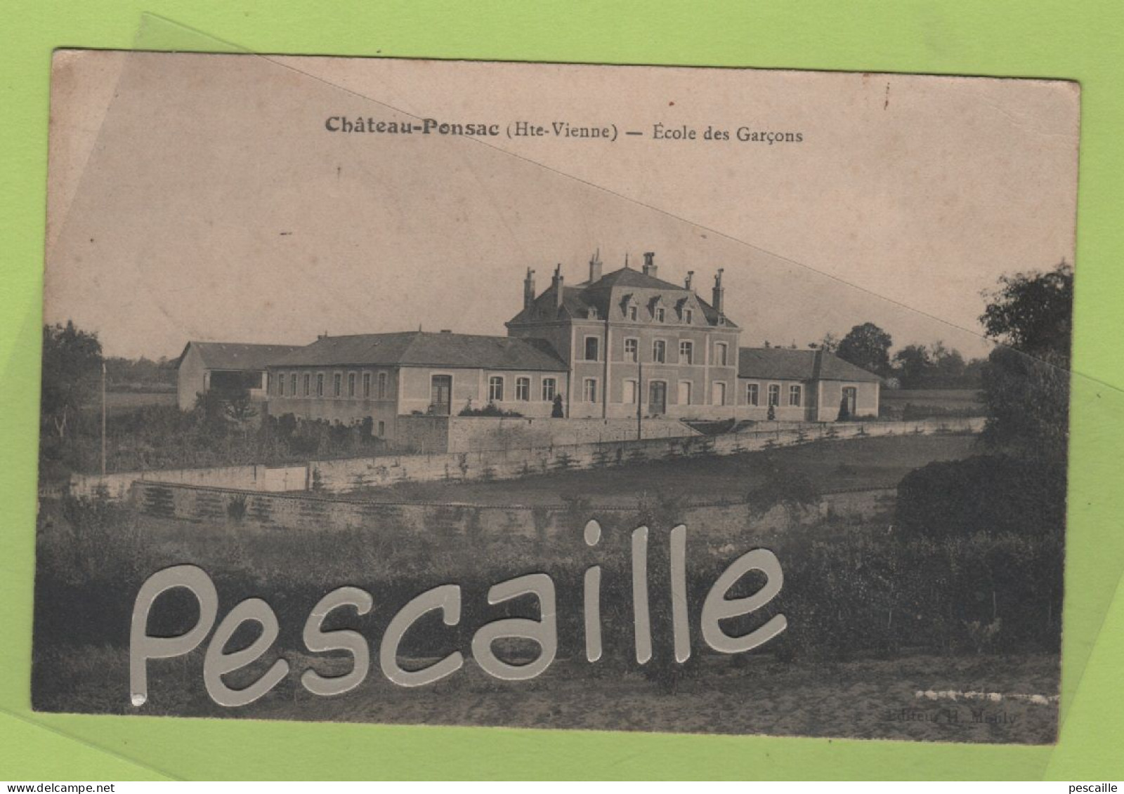 87 HAUTE VIENNE - CP CHATEAU-PONSAC - ECOLE DES GARCONS - EDITEUR H MOULY ? - ECRITE - Chateauponsac