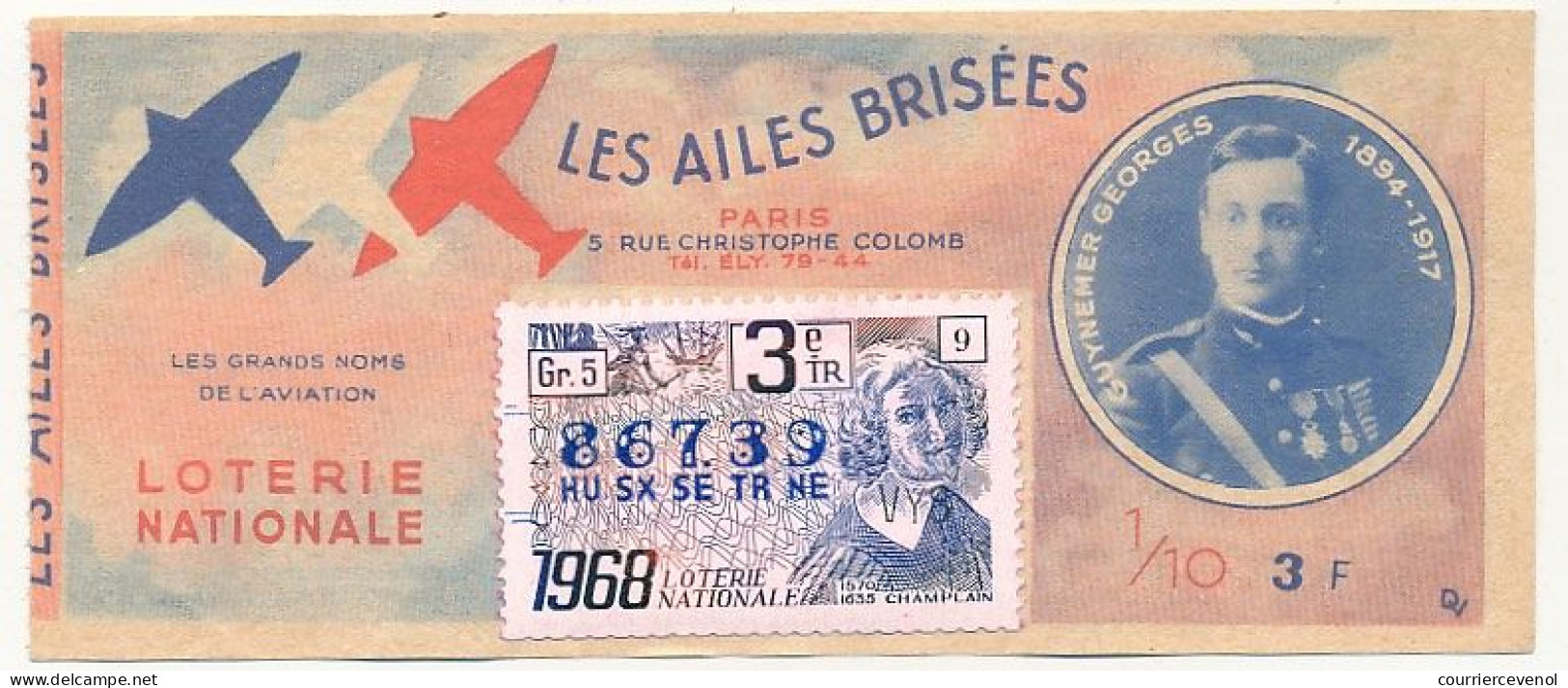 FRANCE - Loterie Nationale - 1/10ème - Les Ailes Brisées - Grands Noms De L'Aviation - Guynemer Georges - 3èm Tr 1968 - Loterijbiljetten