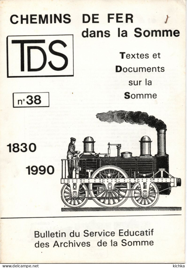 Textes Et Documents Sur La Somme N° 38 -Chemins De Fer Dans La Somme 1830-1990 - Picardie - Nord-Pas-de-Calais