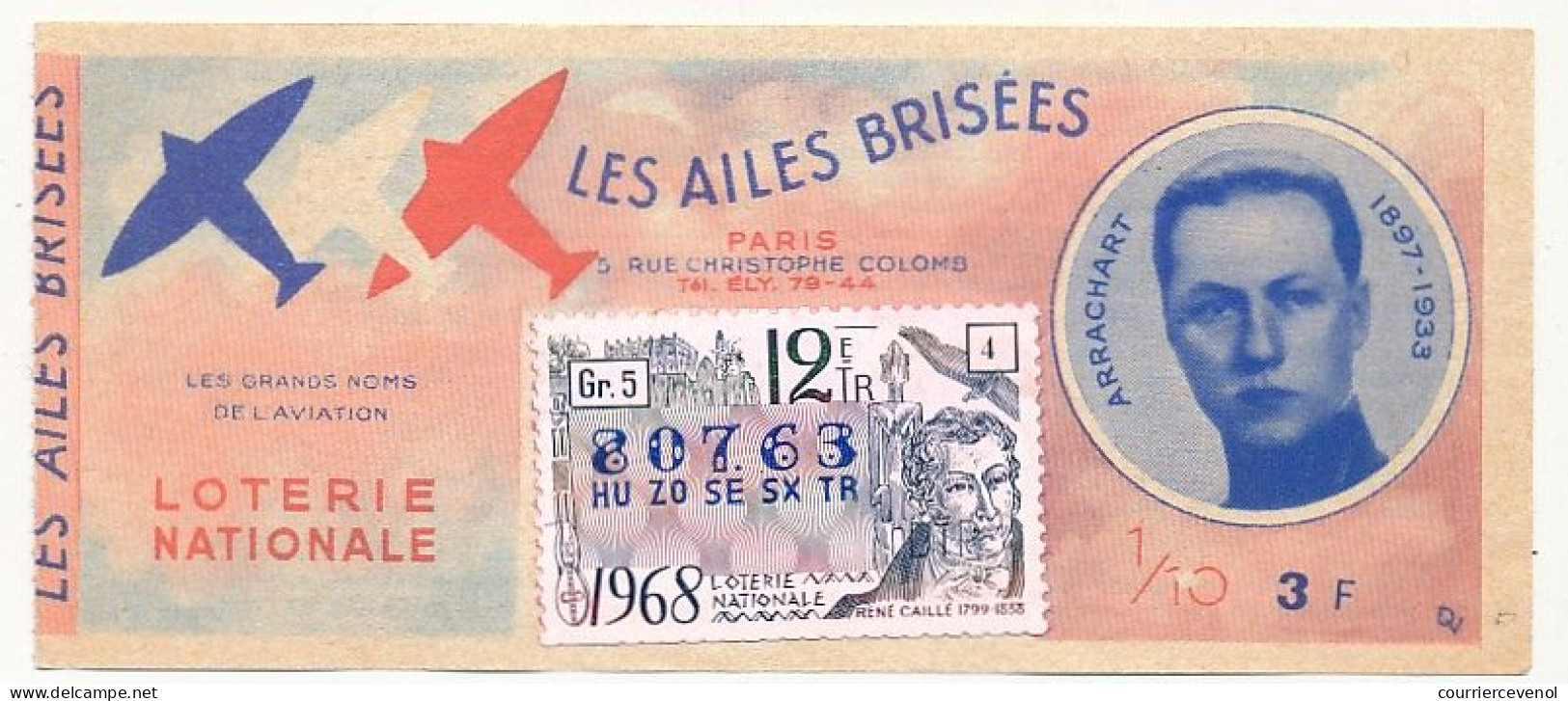 FRANCE - Loterie Nationale - 1/10ème - Les Ailes Brisées - Grands Noms De L' Aviation - Arrachar - 12èm Tr 1968 - Billetes De Lotería