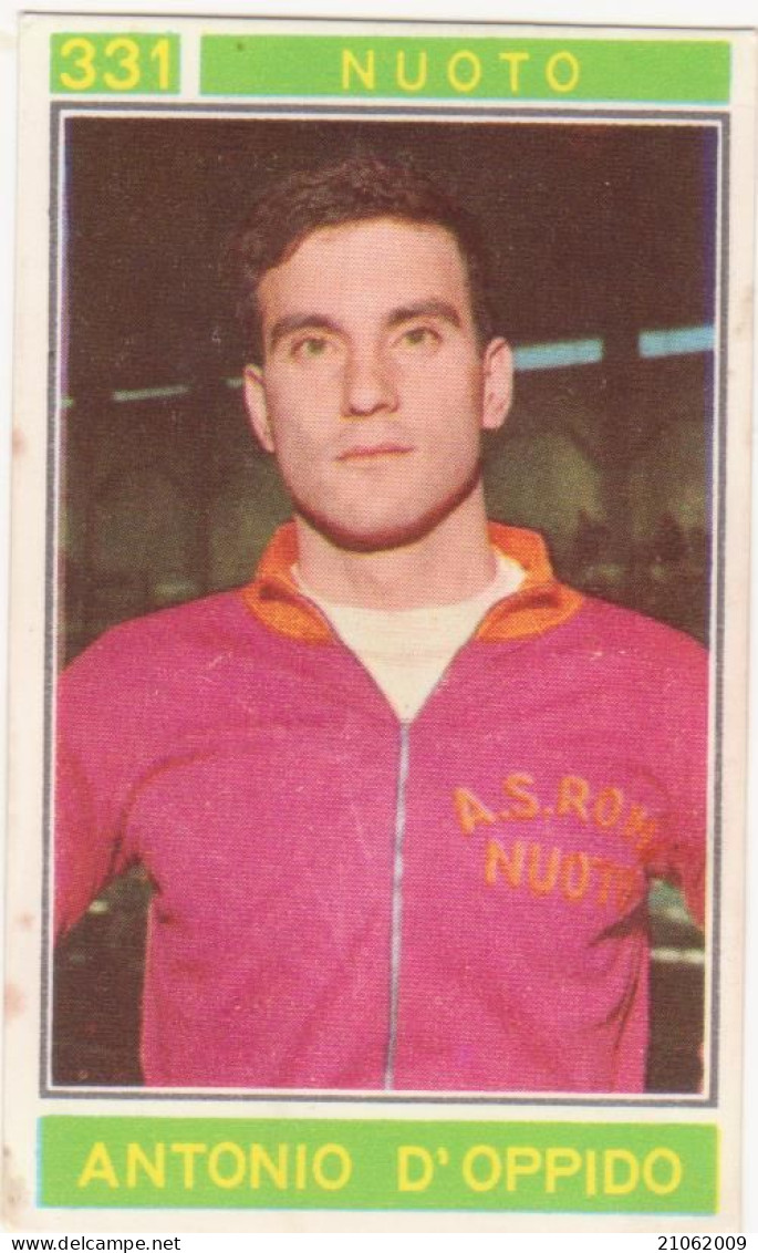 331 NUOTO - ANTONIO D'OPPIDO - VALIDA - CAMPIONI DELLO SPORT 1967-68 PANINI STICKERS FIGURINE - Nuoto
