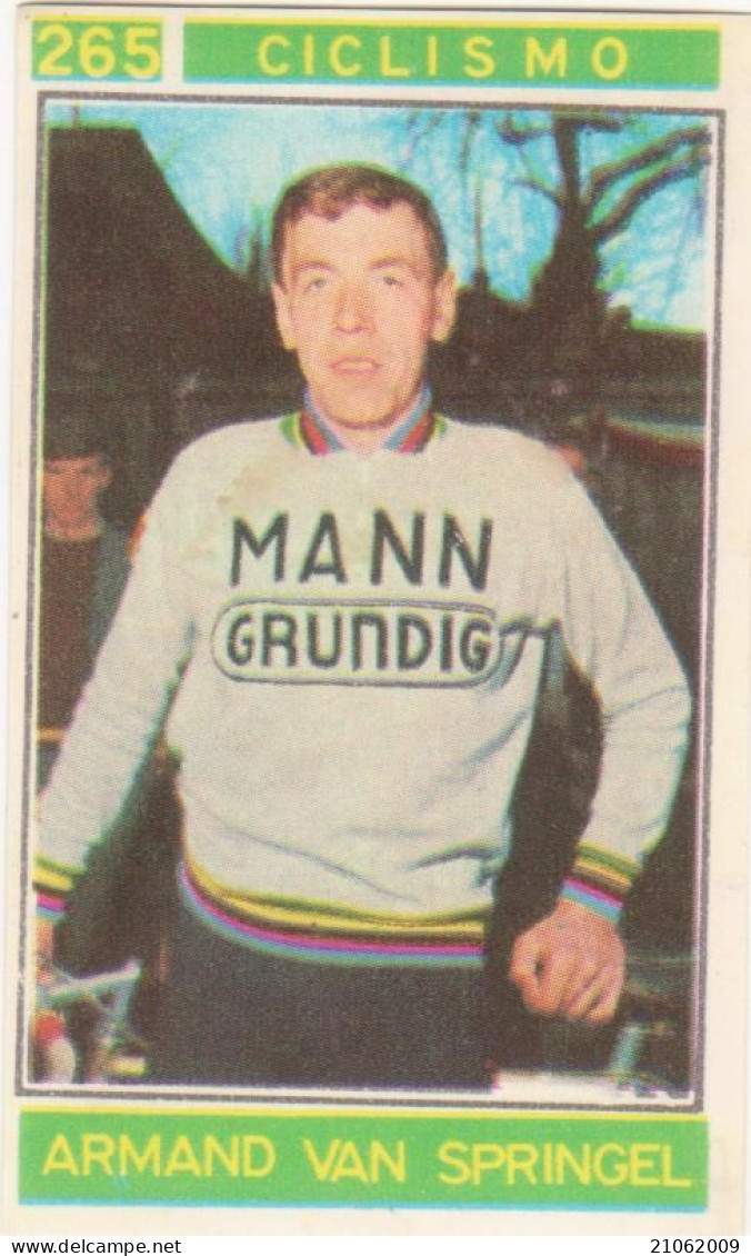 265 CICLISMO - ARMAND VAN SPRINGEL - CAMPIONI DELLO SPORT 1967-68 PANINI STICKERS FIGURINE - Cyclisme