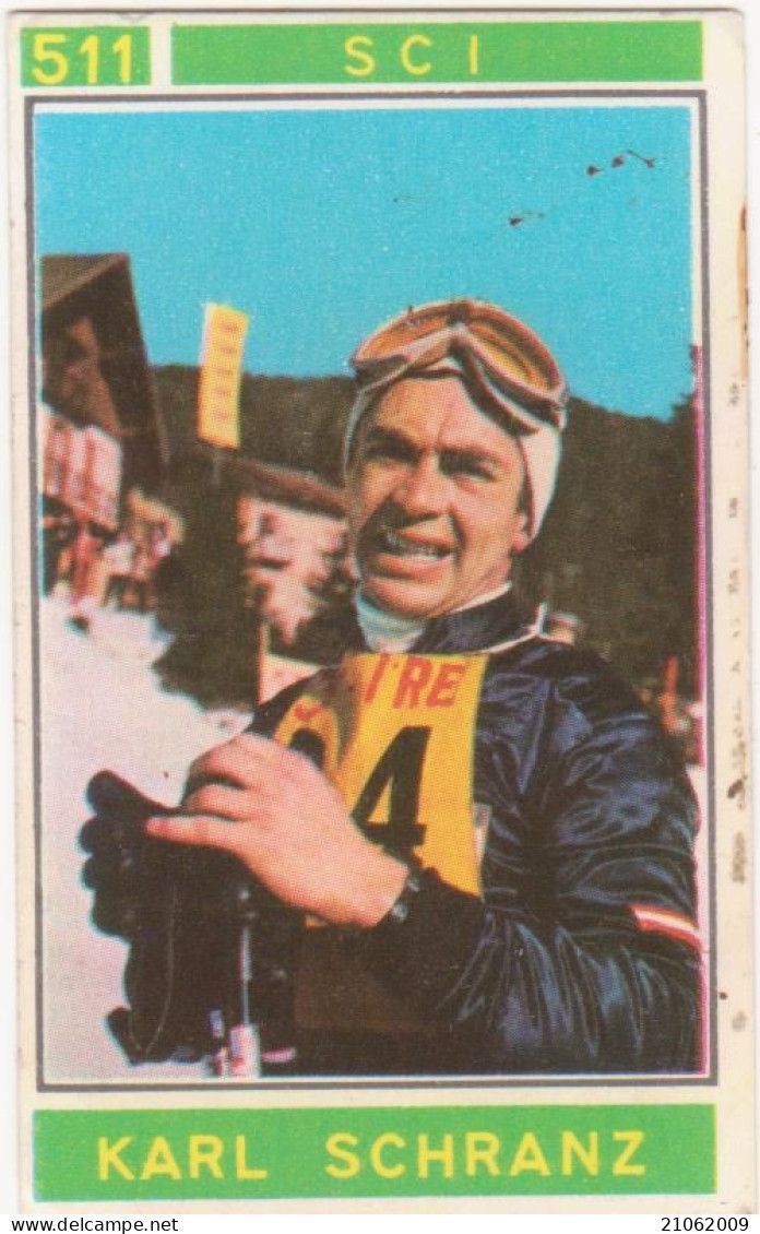 511 SCI - KARL SCHRANZ - CAMPIONI DELLO SPORT 1967-68 PANINI STICKERS FIGURINE - Wintersport