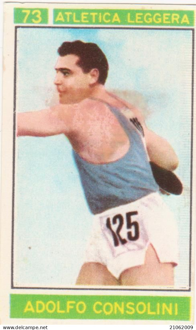 73 ATLETICA LEGGERA - ADOLFO CONSOLINI - CAMPIONI DELLO SPORT 1967-68 PANINI STICKERS FIGURINE - Athletics