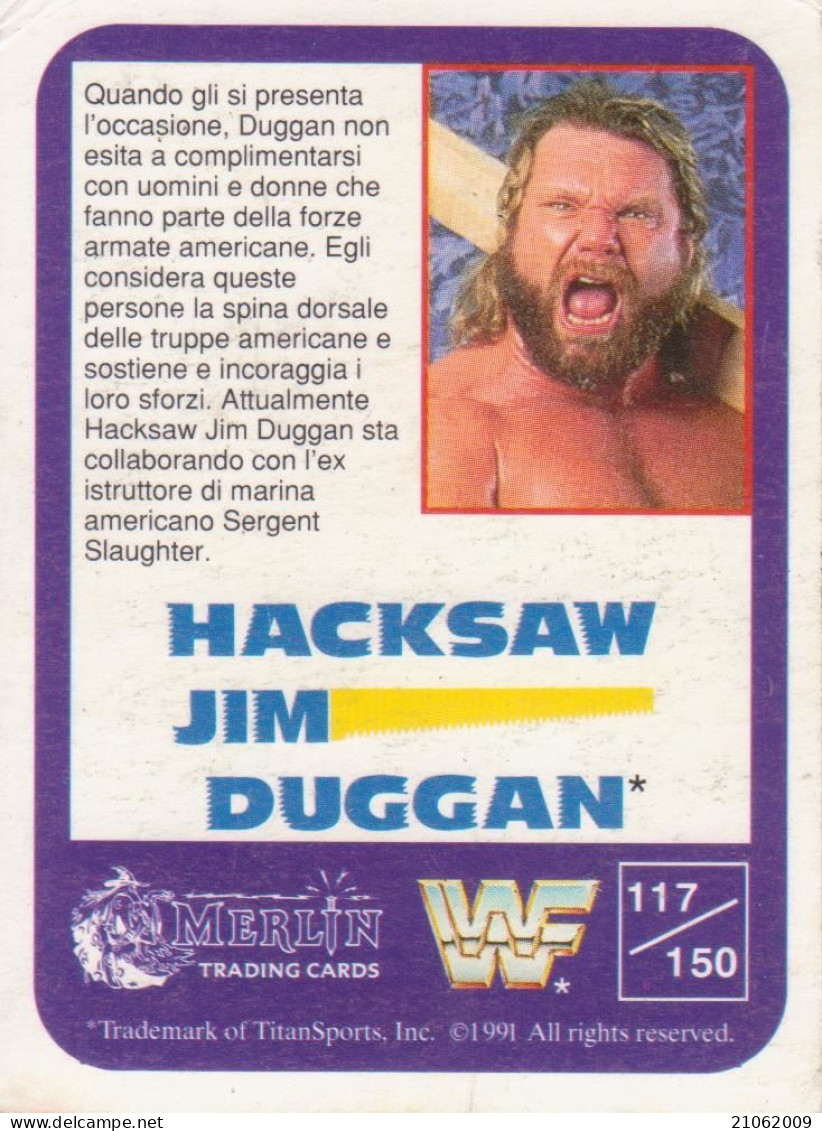 117/150 HACKSAW JIM DUGGAN - WRESTLING WF 1991 MERLIN TRADING CARD - Tarjetas